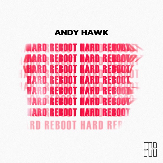 Andy Hawk - Hard Reboot